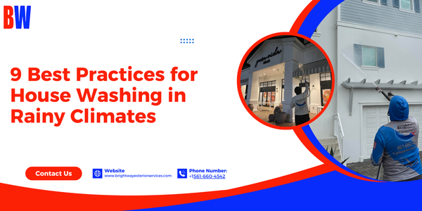9 Best Practices for House Washing in Rainy Climates